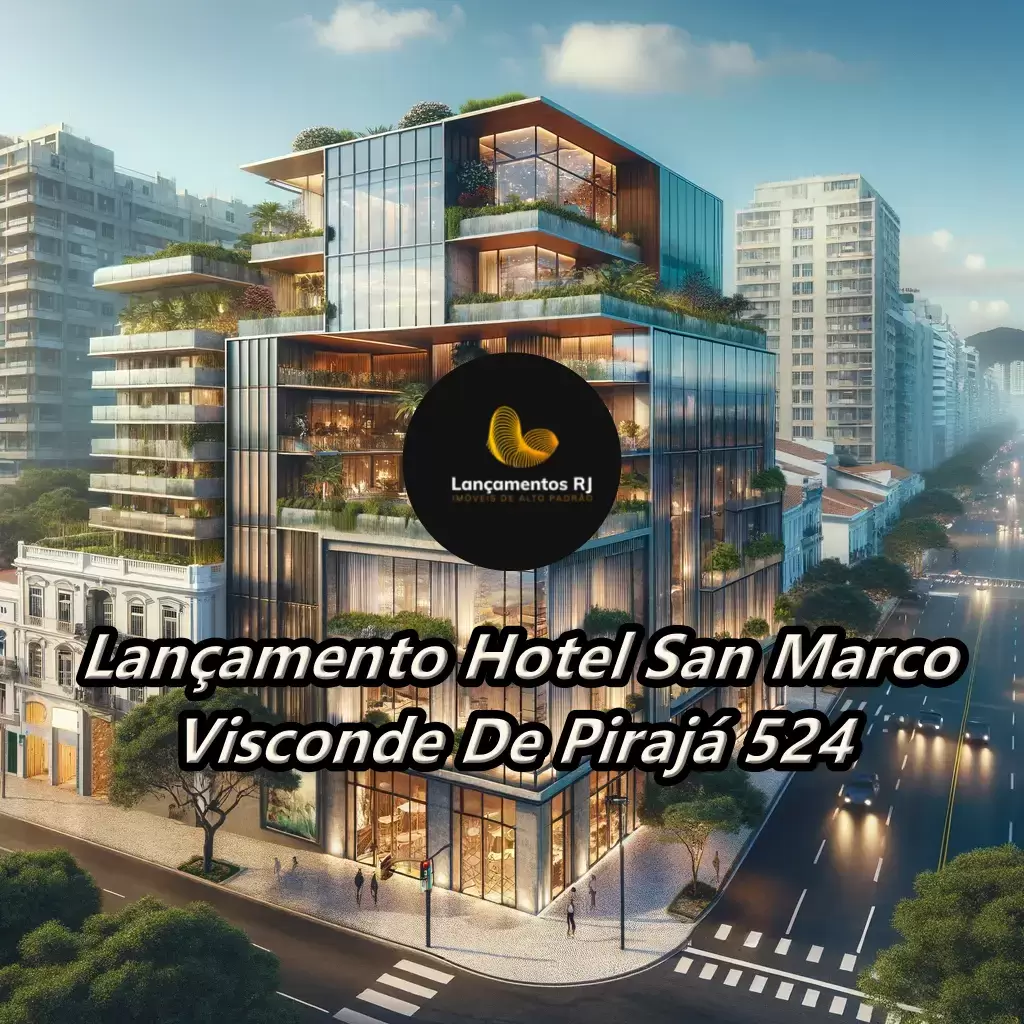 Lançamento Hotel San Marco Visconde de Pirajá
